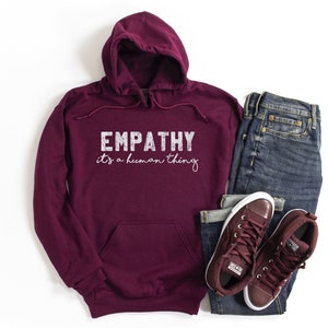 Empathy Hoodie | Mental Health Hoodie | Mental Health Matters | Empathy tShirt | Empathy clothing | Self Care Hoodie