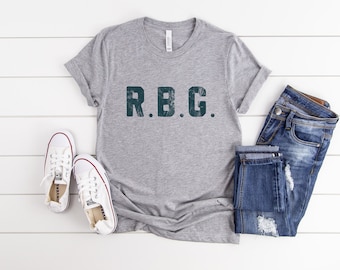 Meghan Markle R.B.G. As worn in the Teenager Therapy podcast | Ruth Bader Ginsburg R.B.G. Tee | RBG Shirt | RBG quote | RBG Tshirt