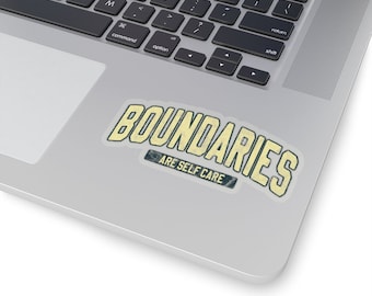 Boundaries are Self Care - Sticker