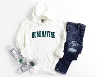 Ruminating Hoodie | Sweatshirt | Vintage Sweatshirt | Retro Sweatshirt | College sweatshirt | Y2k clothing | Mental Health Hoodie |