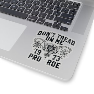 Don&#39;t Tread on Me Sticker - Uterus Sticker - Roe V Wade Sticker