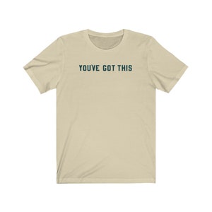 You've Got This Shirt Mental Health shirt Mental Health Gifts Mental Health Shirts Mental Health Matters image 5