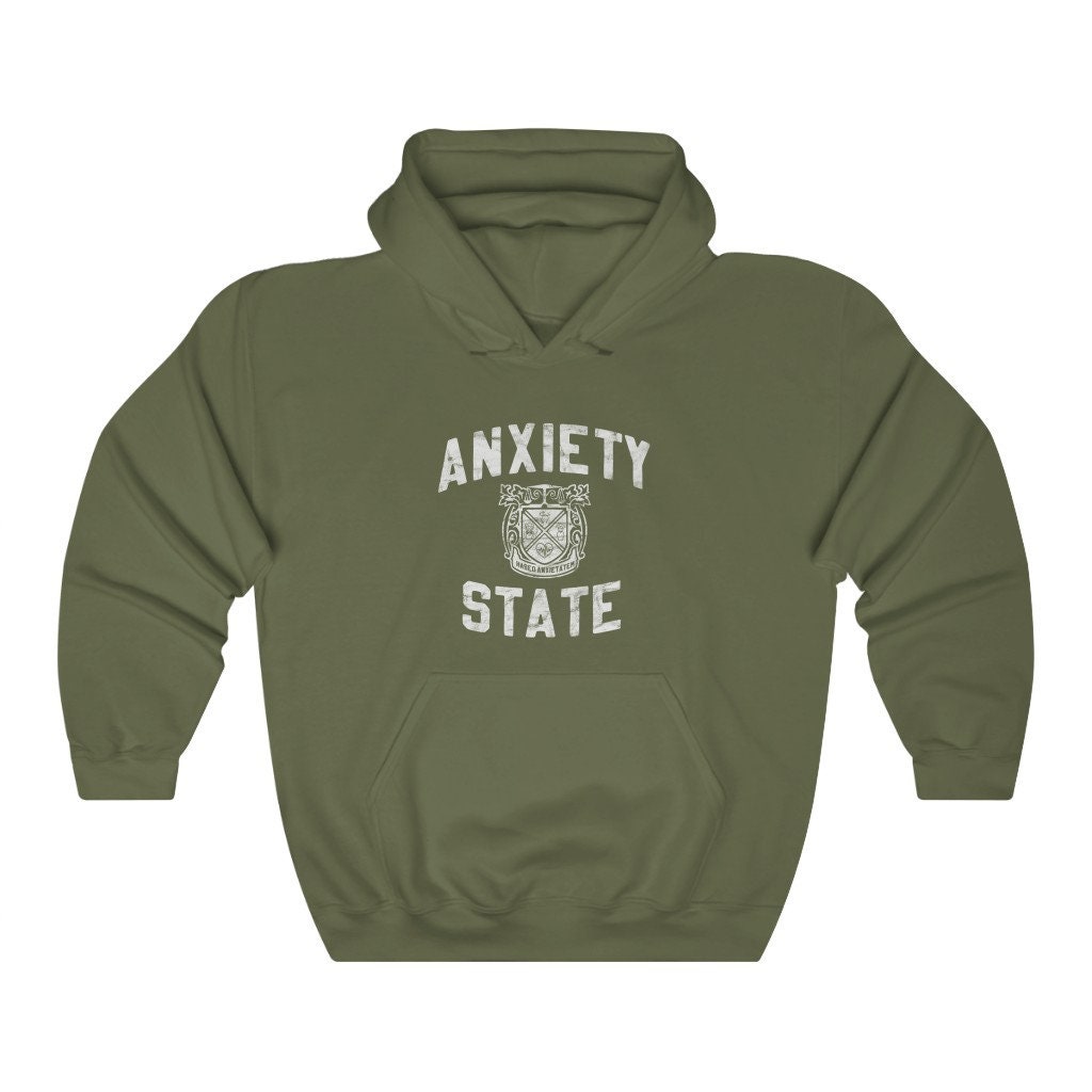Anxiety state sweatshirt hotsell