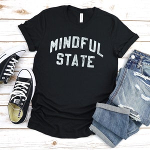 Mindful State - | Mental Health Shirt | Mental Health Gifts | Mental Health Shirts | Mental Health Matters | Y2k Shirt