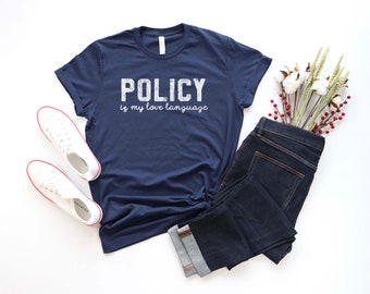 Policy is my Love Language | Pro Choice shirt | My body my choice | Roe v. Wade | Pro Choice Shirts | Pro Choice AF | 1973 tshirt