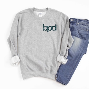 BPD Sweatshirt | Borderline Personality Disorder Sweatshirt | Mental Health Matters Sweatshirt | Mental Health Gift | BPD Clothing | a