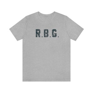 Meghan Markle R.B.G. As worn in the Teenager Therapy podcast Ruth Bader Ginsburg R.B.G. Tee RBG Shirt RBG quote RBG Tshirt image 6