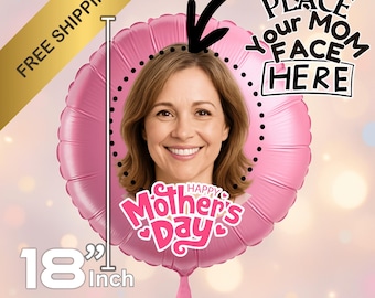 Custom Mother&#39;s Day Balloon – 18” Personalized Photo Foil Balloon Gift for Mom, Grandma or Wife