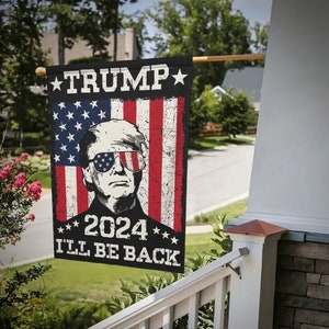 Trump 2024 Garden Flag | I’ll Be Back Double Sided Trump Flag | Trump Yard Sign | MAGA Flag | Trump Supporter Flag | Stand with Trump Flag