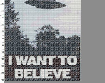 May include: Cross-stitch design featuring a UFO hovering over a forest, with the text "I WANT TO BELIEVE" in white block letters. The image has a pixelated, retro aesthetic.