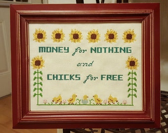 Money For Nothing and Chicks For Free Sampler Cross Stitch Pattern Download