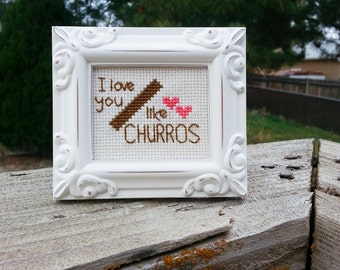 I Love You Like Churros Pattern - Cross Stitch Pattern Only