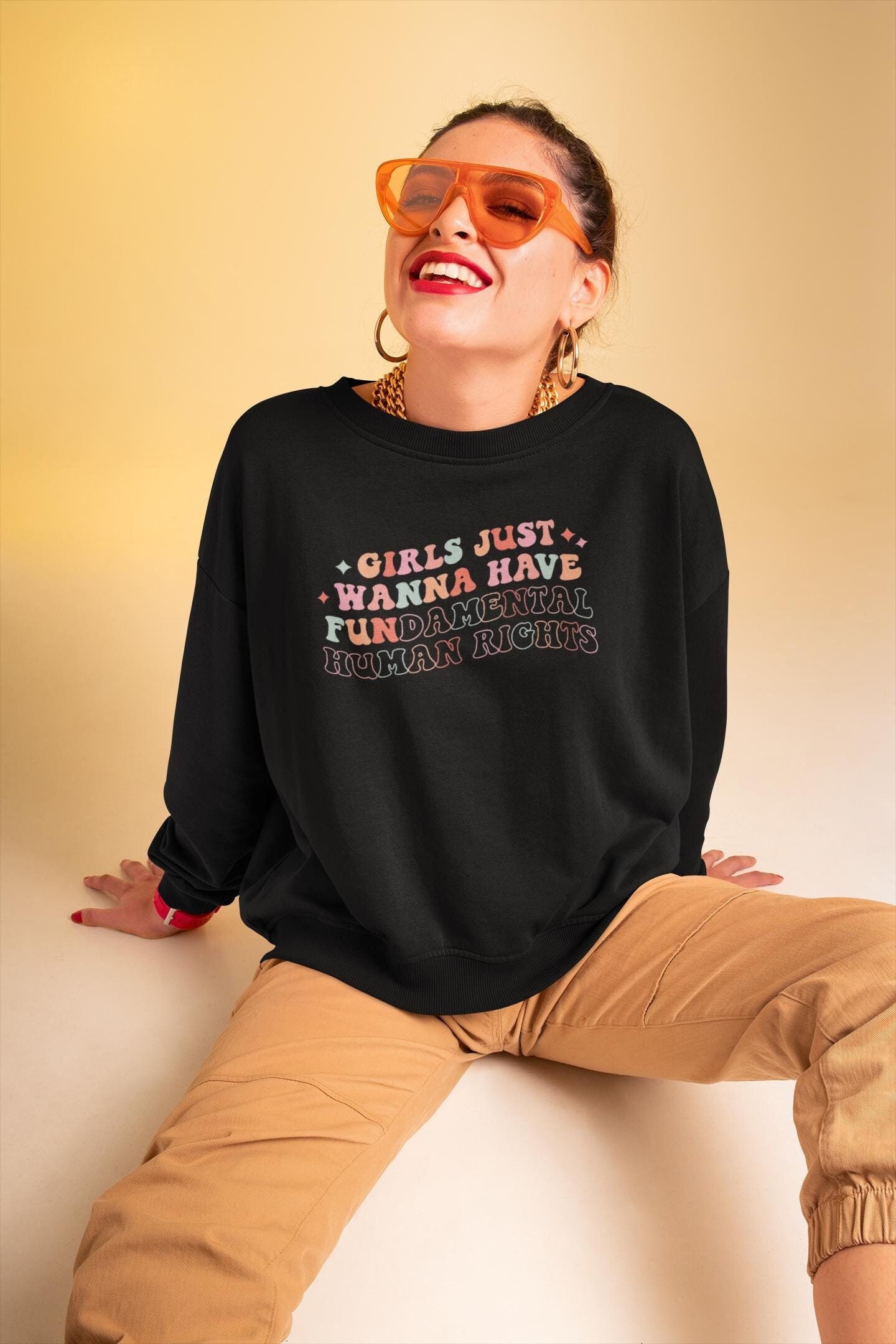 Girls Just Wanna Have Fundamental Rights Sweatshirt, Womens Rights Sweatshirt, Pro Choice Sweatshirt, Equality Sweatshirt, Gift for her