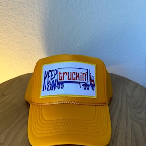 Keep on Trucking Trucker Hat