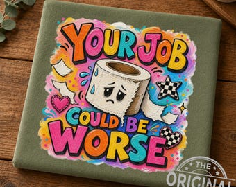 Funny Toilet Paper PNG, Sarcastic Office Humor, Coworker Gift (Digital Download)
