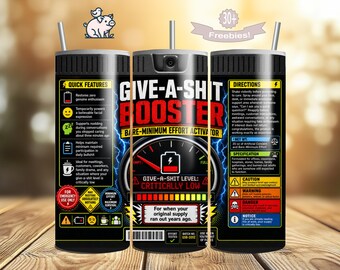 Give A Sh*t Booster Tumbler Wrap, Funny Adult Humor Sublimation Design (Digital Download)