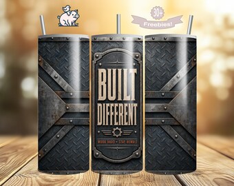 Built Different Tumbler Wrap PNG, Distressed Metal Industrial Quote (Digital Download)