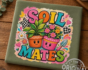 Soil Mates PNG Digital Download, Whimsical Plant Lover Art, Garden Gift