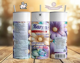 Spray garce, Karen Be Gone 20 oz Skinny Tumbler Wrap fichier PNG, impression par sublimation, Karen Spray, téléchargement numérique sans couture droit et conique