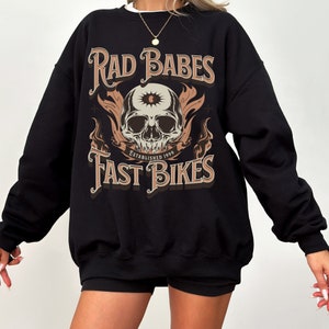 rad babes fast bikes sweatshirt | skull motorcycle tee | trendy aesthetic retro bike gildan sweatshirt |