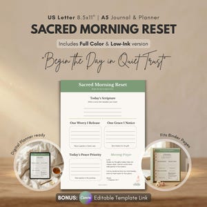 May include: A digital planner with the text "SACRED MORNING RESET" and "Begin the Day in Quiet Trust". The planner includes sections for scripture, worries, graces, peace, and prayer. Includes a digital version and a template link.