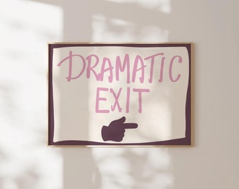 Trendy Dramatic Exit Door Sign Funny Wall Art Print Dark Purple Preppy Office Decor Dorm Teen Girl Horizontal Printable Digital Download