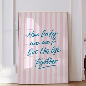 How Lucky Are We Print, Pink Stripe Quote Wall Art, Aesthetic Living Room Poster, Preppy Home Decor, Trendy Wall Art, INSTANT DOWNLOAD
