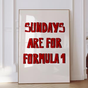 Sundays Are For Formula 1 Print Formula 1 Girly Poster F1 Sport Preppy Print Trendy Wall Art Aesthetic Dorm Decor Quote Digital Download