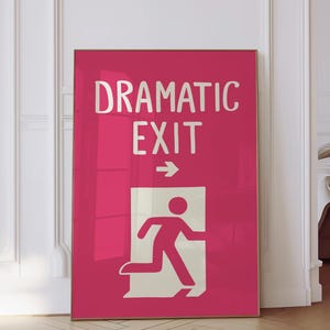 Trendy Dramatic Exit Door Sign Funny Wall Art Print Pink Preppy Office ...
