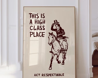 Miejsce wysokiej klasy Western Art Print Zabawna sztuka ścienna Dekoracja przedpokoju i wejścia Modna dekoracja drzwi wejściowych Dziki Zachód Sztuka retro Pobieranie cyfrowe
