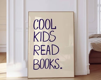 Cool Kids Read Books Printable Kids Reading Book Playroom Wall Decor Classroom Decor Homeschool Poster School Decor Read Corner Digital