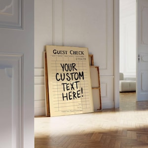 Customize Guest Check Poster Trendy Wall Art Aesthetic Typographic Preppy Prints Custom Quotes Apartment Decor Printable Personalize Poster