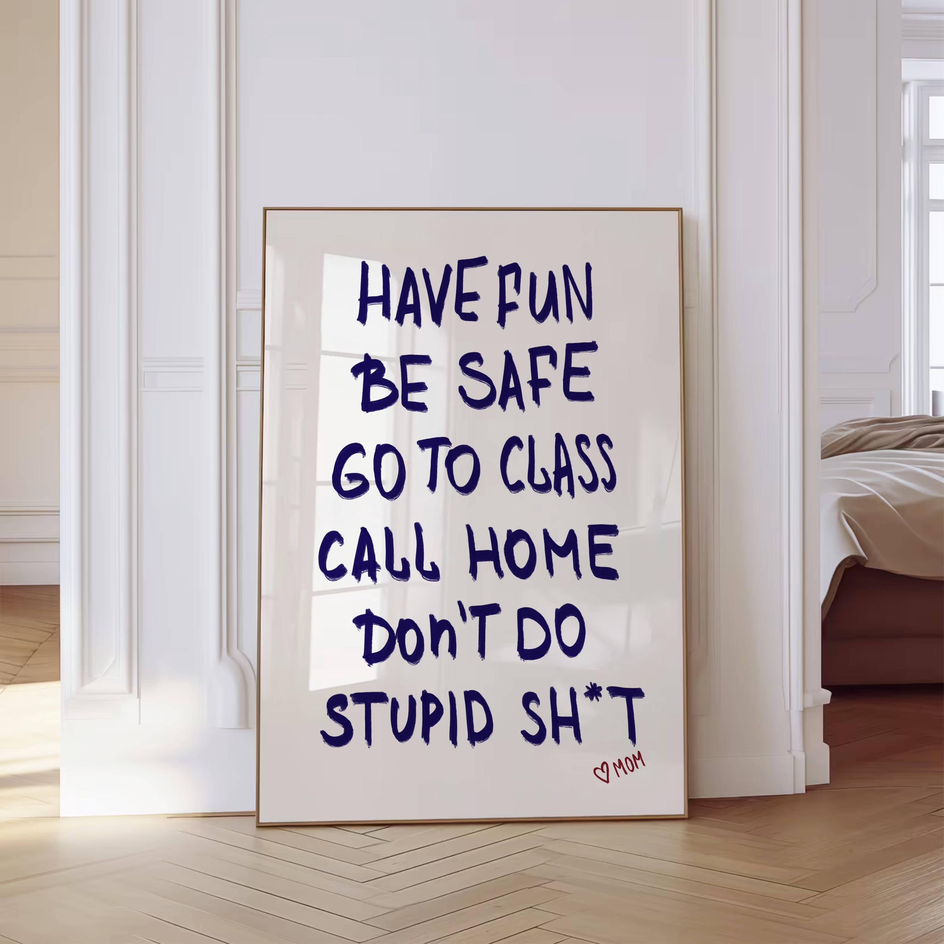 Funny Wooden Box Sign - "Have Fun Be Safe" Dorm Decor For Teens, 5x5 Inches