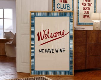 Retro Kitchen Print Welcome We Have Wine Wall Art Funny Print Wine Print Wall Decor Vintage Hallway Print Retro Print Digital Download