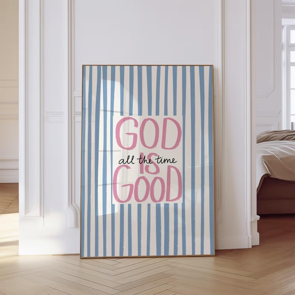 God Is Good All The Time Print Christian Wall Art Print Faith-Based Decor Navy Blue Biblical Art Modern Christian Decor Trendy DIGITAL