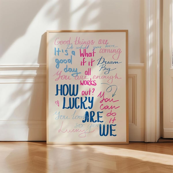 How Lucky Are We Quote Printable Wall Art Preppy Print Inspirational Trendy Wall Art Aesthetic Dorm Decor Cute Bedroom Wall Art DIGITAL