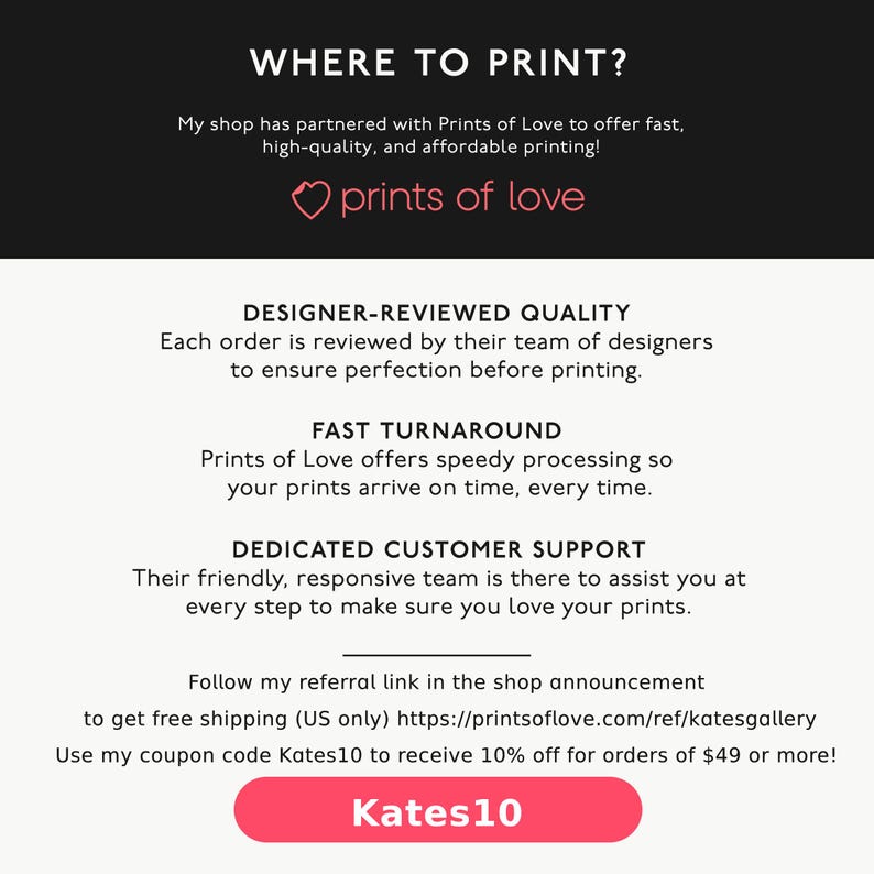 May include: A pink heart with the text "prints of love" above a white background with text that reads "Where to Print?" and details about the company Prints of Love, including their designer-reviewed quality, fast turnaround, dedicated customer support, and a referral link and coupon code.
