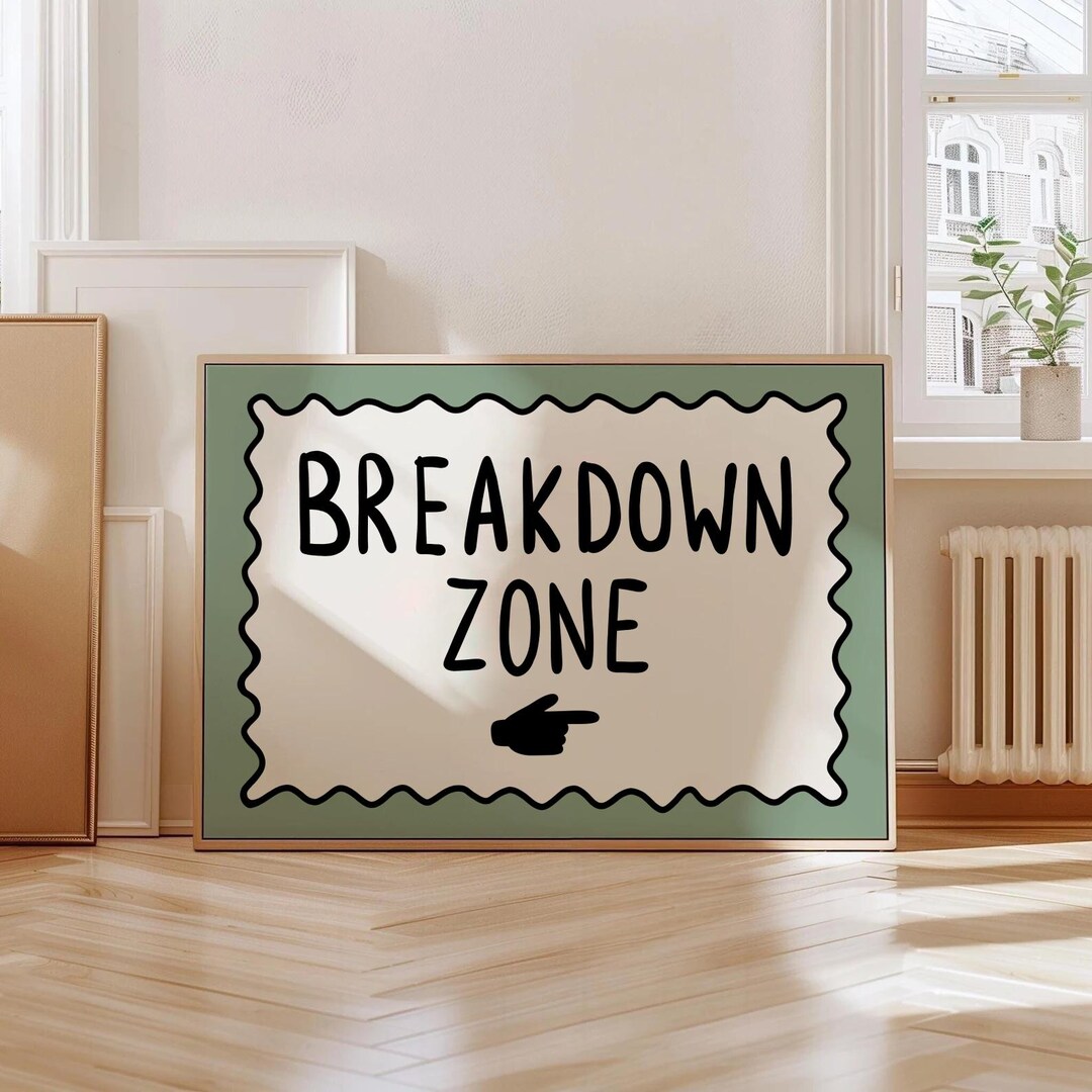 Trendy Breakdown Zone Door Sign Funny Dorm Wall Art Print Sage Green