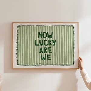 How Lucky Are We Print Sage Green Stripe Quote Wall Art Aesthetic Living Room Poster Preppy Home Decor Trendy Wall Art Horizontal DOWNLOAD