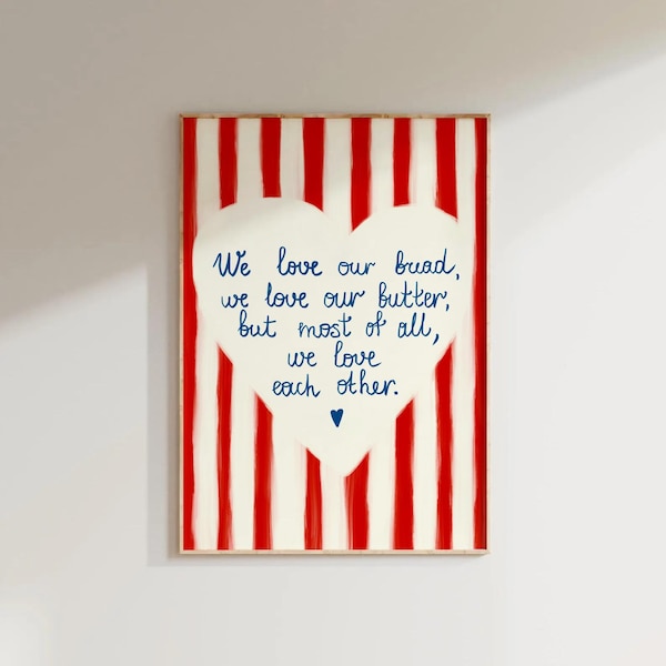 Wir lieben unser Brot Print Home Wandkunst süße Drucke Herz Zitat Kunst Preppy Wanddekor rote Streifen Familie Print druckbare digitaler Download