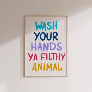 Wash your hands ya filthy animal wall art Bathroom decor Toilet wall art Bathroom Preppy Print Funny Quote Printable Digital Download
