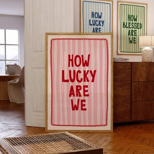 How Lucky Are We Print Red Stripe Quote Wall Art Aesthetic Living Room Poster Preppy Home Decor Trendy Wall Art INSTANT DOWNLOAD