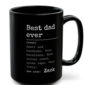 Personalized Funny Best Dad Ever Black Mug, Custom Wording Name Definition Gift For Birthday Anniversary Father&#39;s Day Mug Gift from Daughter