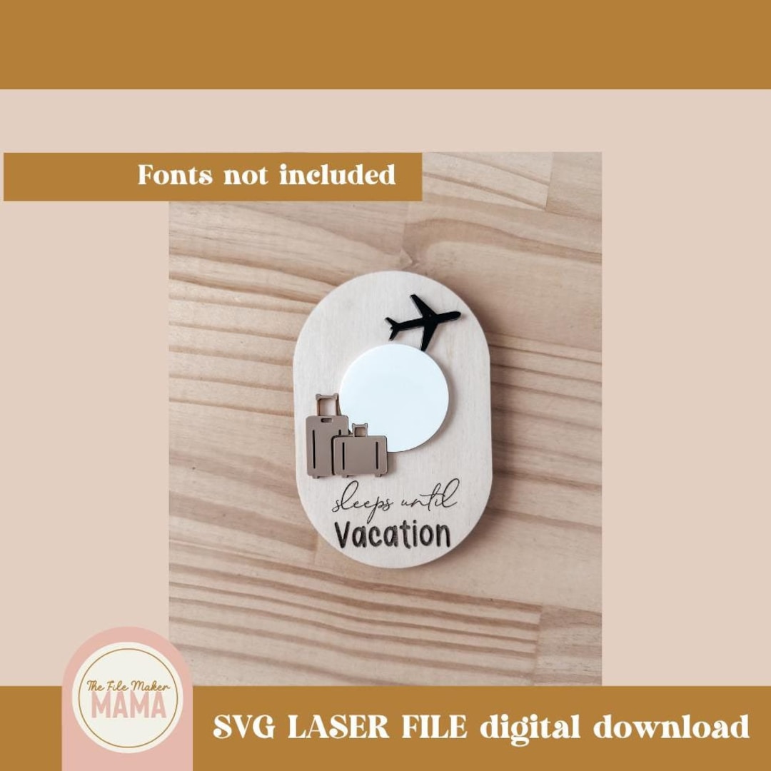 Vacation Countdown Laser Cut File | Dry Erase Svg File | Sleeps Until ...