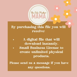 May include: A digital file download with a small business license to create unlimited physical products. The File Maker Mama logo is in a circle with a pink background and white text. The text is on a brown background with white text.