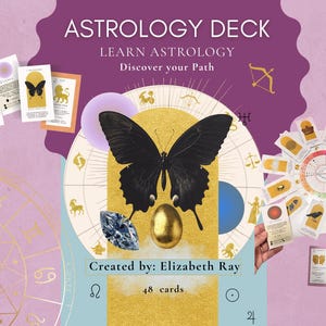 May include: An astrology deck with the text "ASTROLOGY DECK LEARN ASTROLOGY Discover your Path". The design features a large black butterfly, a golden egg, and various astrology-themed cards. The deck is created by Elizabeth Ray and contains 48 cards.