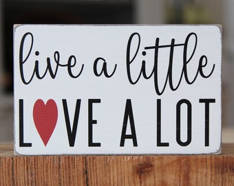 Tiered Tray Sign | Live a Little Love a Lot with red heart
