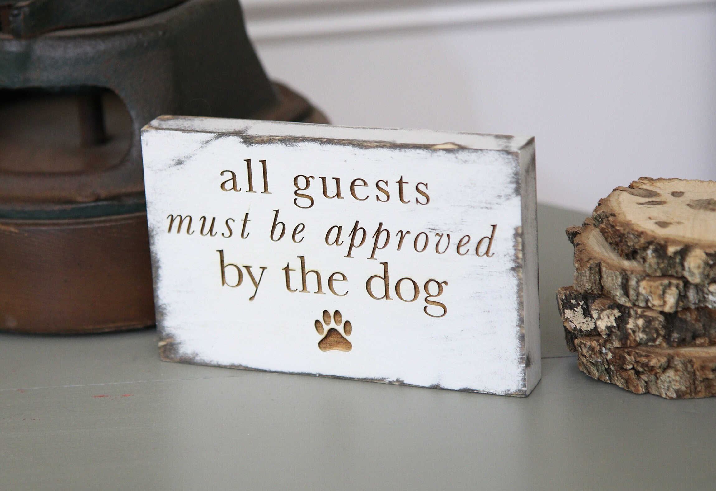 All Guests Must Be Approved By Sleeping Dogs - Personalized Shaped Wood Sign