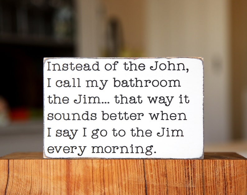 Funny bathroom sign Instead of the John I call my bathroom Etsy