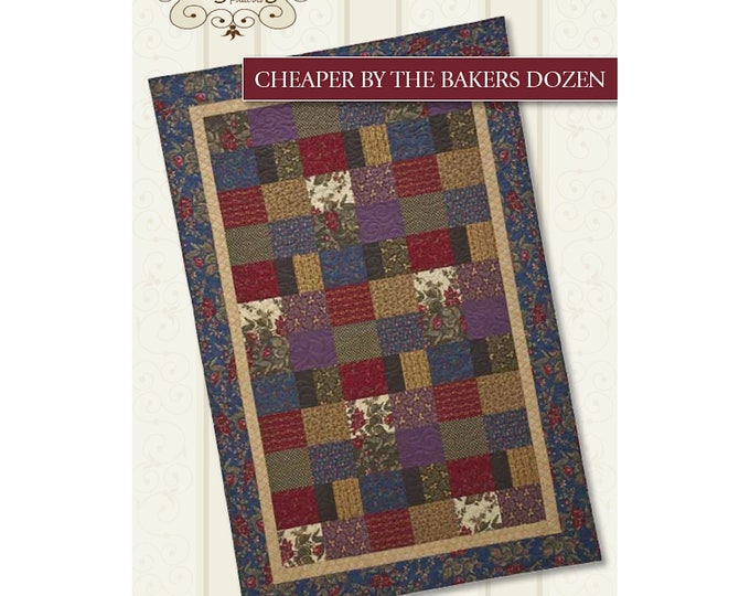 Cheaper By The Bakers Dozen - Fat Quarter Quilt Pattern - Sewing Pattern - Beginner Quilt - Print Pattern